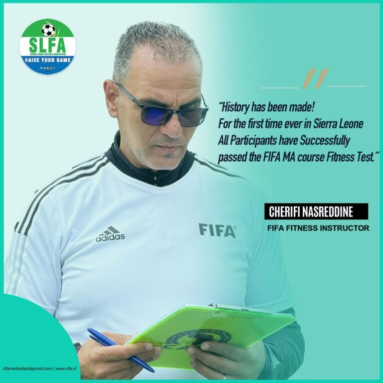 FIFA Fitness Instructor Cherifi Nasreddine Commends Sierra Leone Referees’ Progress
