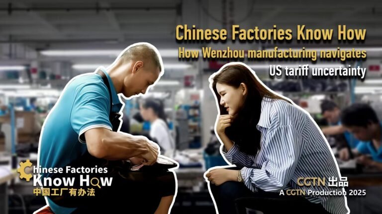 Chinese Factories Know How: How Wenzhou Manufacturing Navigates US Tariff Uncertainty