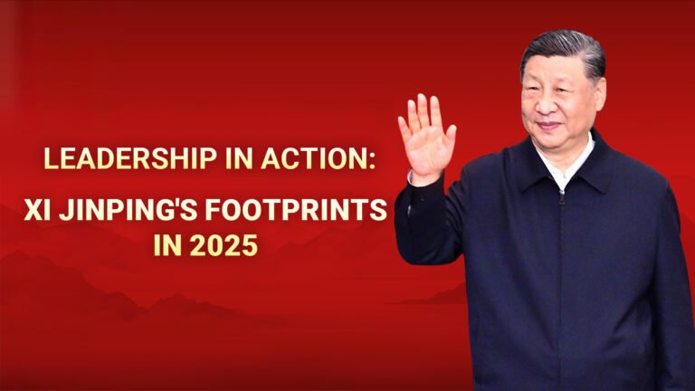 Leadership in Action: Xi Jinping’s Footprints in 2025
