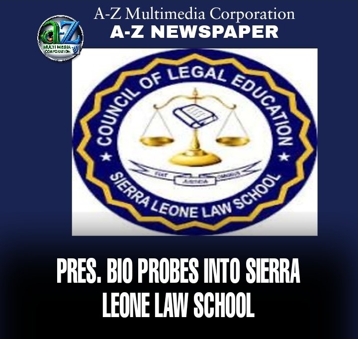 President Bio Probes into Sierra Leone Law School