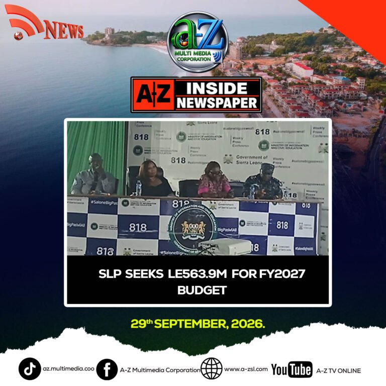 SLP Seeks Le563.9m for Fy2027 Budget