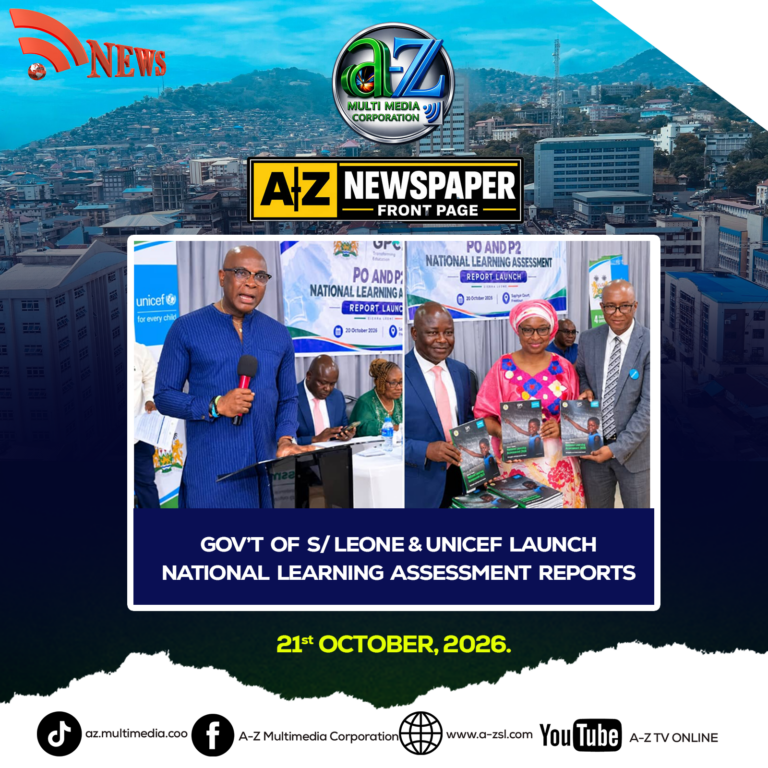 Gov’t of S/ Leone & UNICEF Launch National Learning Assessment Reports